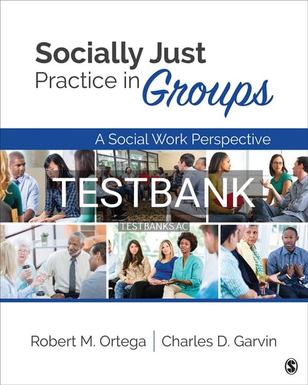 Test Bank for Socially Just Practice in Groups 1st US Edition by Ortega cover