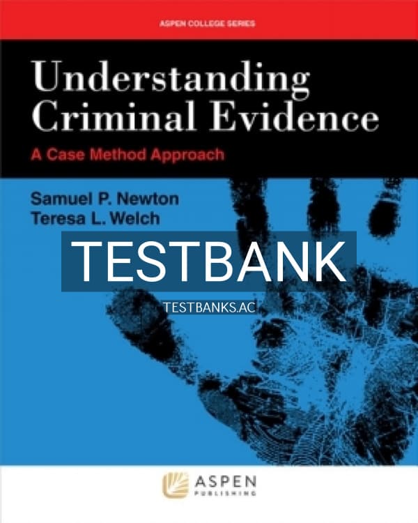 Cover for Test Bank for Understanding Criminal Evidence 1st US Edition by Newton