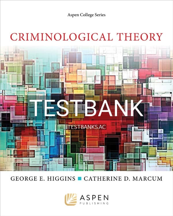 Test Bank for Criminological Theory 1st US Edition by Higgins cover