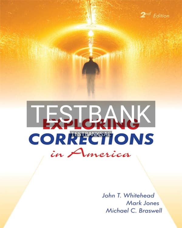 Test Bank for Exploring Corrections in America 2nd US Edition by Whitehead cover