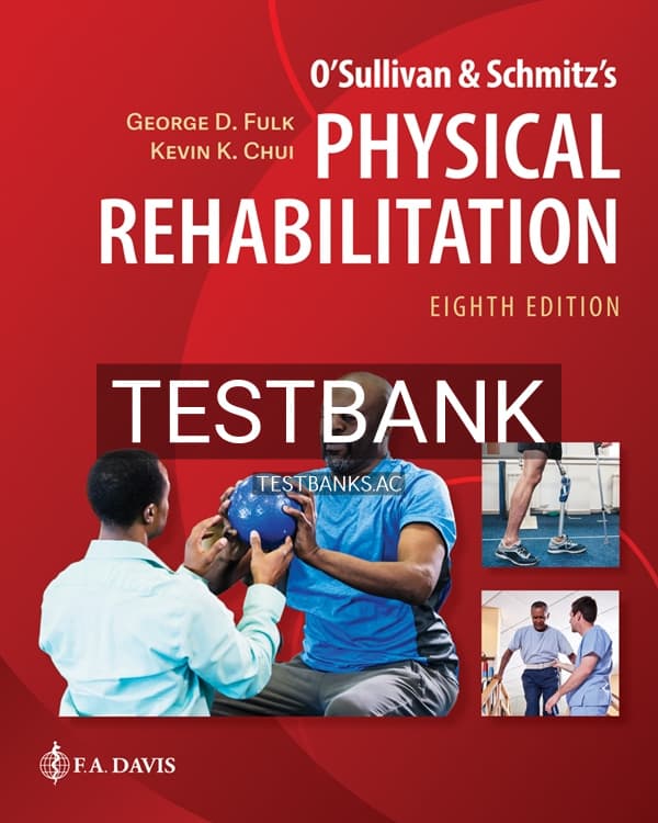 Test Bank for O’Sullivan & Schmitz’s Physical Rehabilitation 8th US Edition by Fulk cover