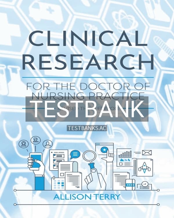 Test Bank for Clinical Research for the Doctor of Nursing Practice 3rd US Edition by Terry cover