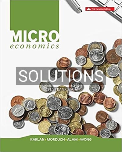 Solutions for Microeconomics 1st Edition by Karlan cover