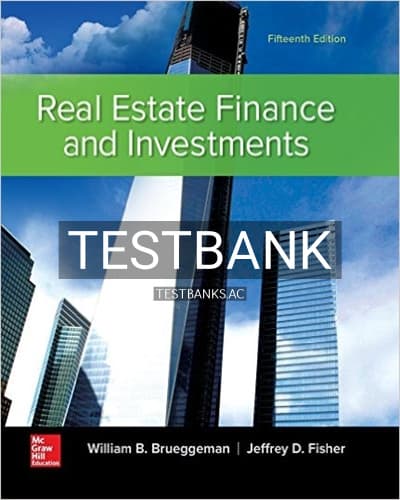 Test Bank for Real Estate Finance and Investments 15th Edition by Brueggeman cover