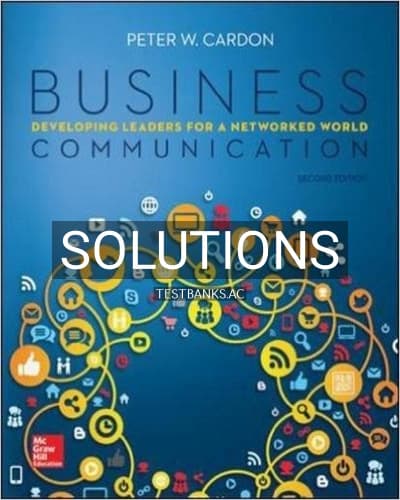 Cover for Solutions for Business Communication Developing Leaders for a Networked World 2nd Edition by Cardon