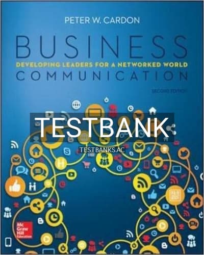 Test Bank for Business Communication Developing Leaders for a Networked World 2nd Edition by Cardon cover