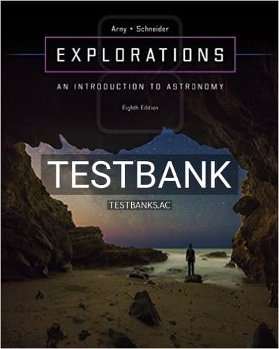 Test Bank for Explorations Introduction to Astronomy 8th Edition by Arny cover