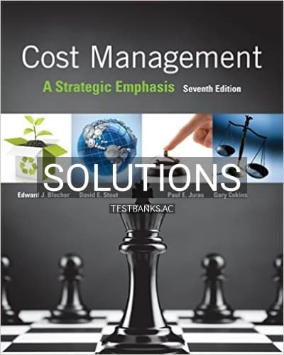 Solutions for Cost Management A Strategic Emphasis 7th Edition by Blocher cover
