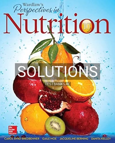 Cover for Solutions for Wardlaws Perspectives in Nutrition 10th Edition by Byrd-Bredbenner