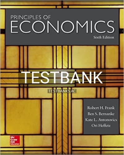 Test Bank for Principles of Economics 6th Edition by Frank cover