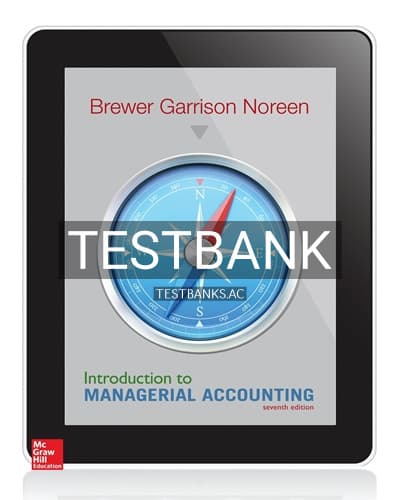 Test Bank for Introduction to Managerial Accounting 7th Edition by Brewer cover
