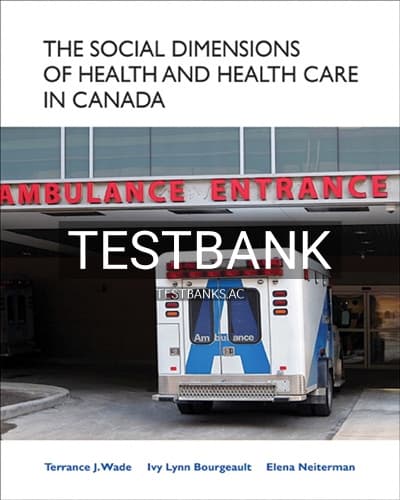 Cover for Test Bank for The Social Dimensions of Health and Health Care in Canada 1st Edition by Wade