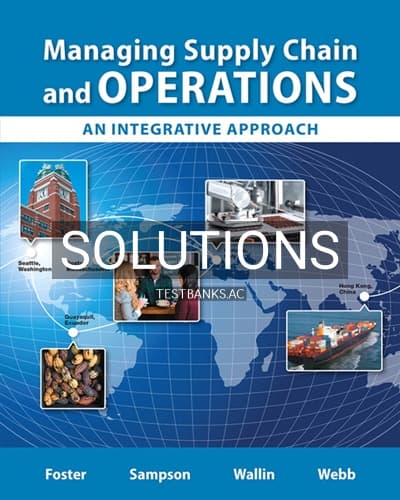 Solutions for Managing Supply Chain and Operations An Integrative Approach 1st Edition by Foster cover