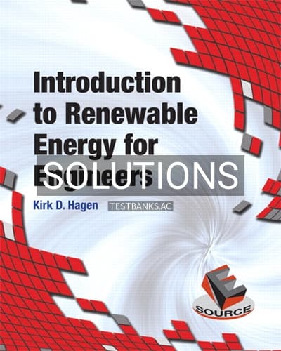 Solutions for Introduction to Renewable Energy for Engineers 1st Edition by Hagen cover
