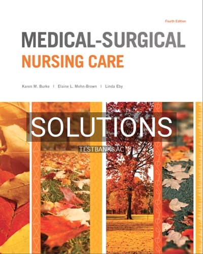 Solutions for Medical Surgical Nursing Care 4th Edition by Burke cover