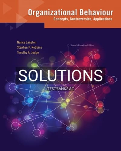 Solutions for Organizational Behaviour Concepts Controversies Applications 7th Edition by Langton cover