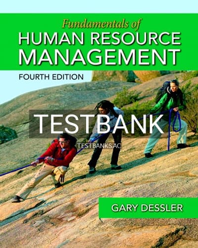 Test Bank for Fundamentals of Human Resource Management 4th Edition by Gary Dessler cover