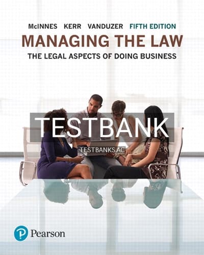 Test Bank for Managing the Law The Legal Aspects of Doing Business 5th Edition by McInnes cover