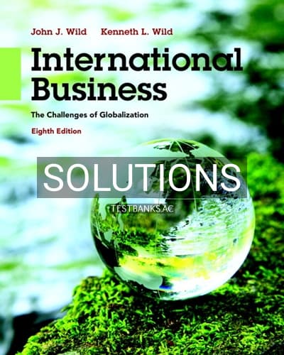 Solutions for International Business The Challenges of Globalization 8th Edition by Wild cover