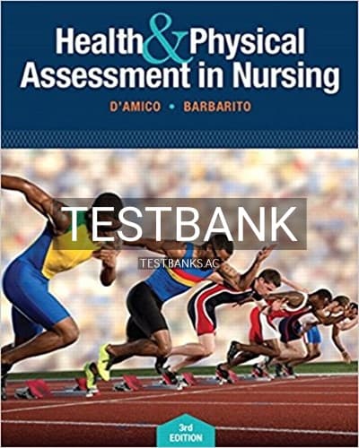 Test Bank for Health and Physical Assessment In Nursing 3rd Edition by DAmico cover