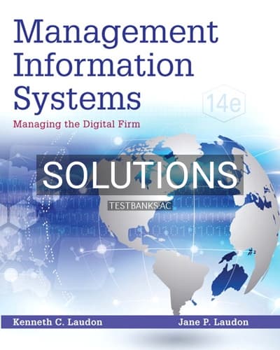 Solutions for Management Information Systems Managing the Digital Firm 14th Edition by Laudon cover