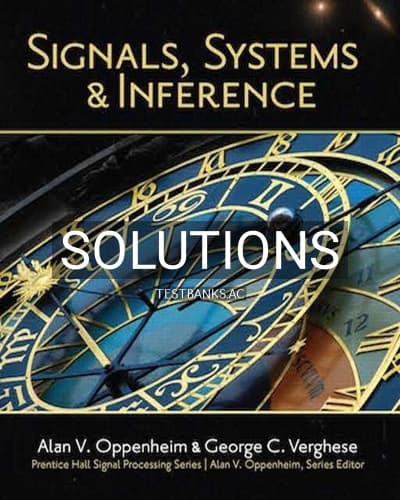 Solutions for Signals Systems and Inference 1st Edition by Oppenheim cover