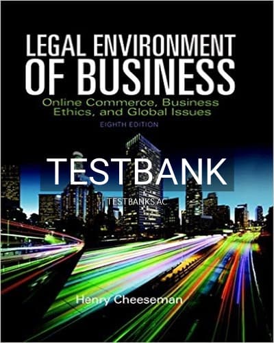 Test Bank for Legal Environment of Business Online Commerce Ethics and Global Issues 8th Edition by Cheeseman cover