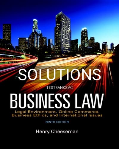 Solutions for Business Law Legal Environment Online Commerce Business Ethics and International Issues 9th Edition by Cheeseman cover