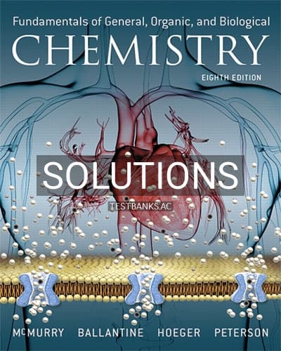 Solutions for Fundamentals of General Organic and Biological Chemistry 8th Edition by McMurry cover