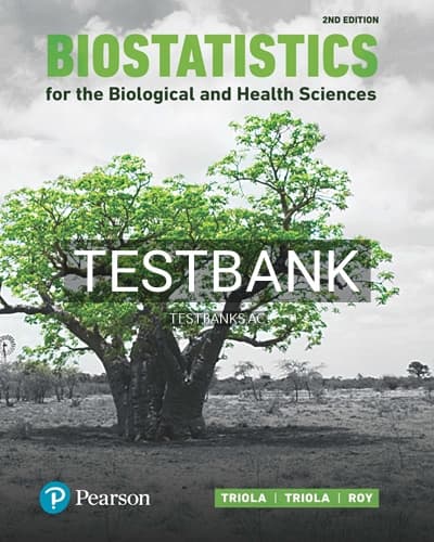 Test Bank for Biostatistics for the Biological and Health Sciences 2nd Edition by Triola cover