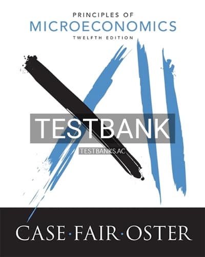 Test Bank for Principles of Microeconomics 12th Edition by Case cover