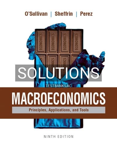 Solutions for Macroeconomics Principles Applications and Tools 9th Edition by OSullivan cover