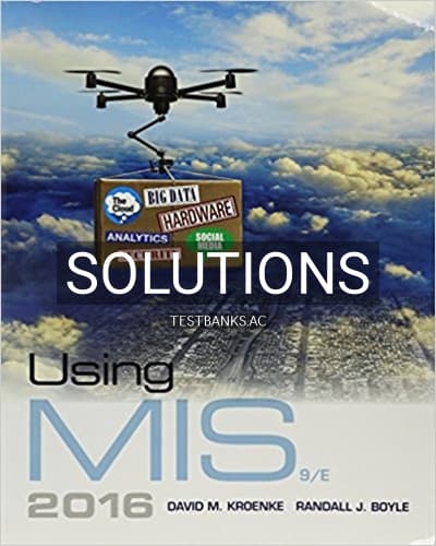 Cover for Solutions for Using MIS 9th Edition by Kroenke