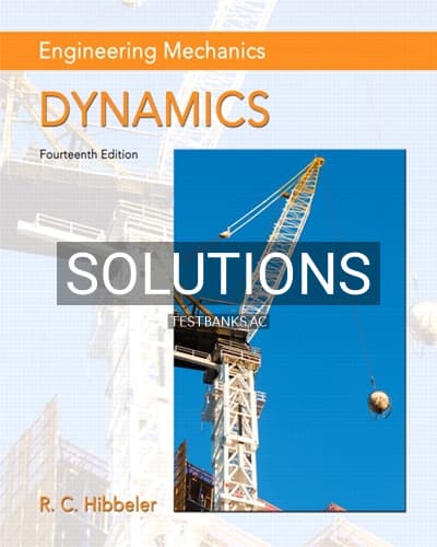 Solutions for Engineering Mechanics Dynamics 14th Edition by Hibbeler cover