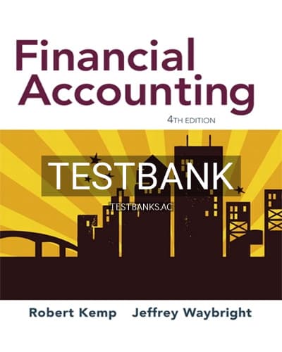 Test Bank for Financial Accounting 4th Edition by Kemp cover