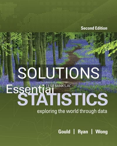 Solutions for Essential Statistics 2nd Edition by Gould cover