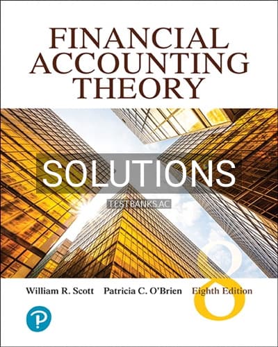 Solutions for Financial Accounting Theory 8th Edition by Scott cover