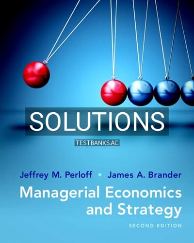Solutions for Managerial Economics and Strategy 2nd Edition by Perloff cover