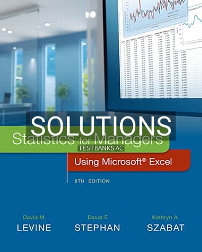 Solutions for Statistics for Managers Using Microsoft Excel 8th Edition by Levine cover