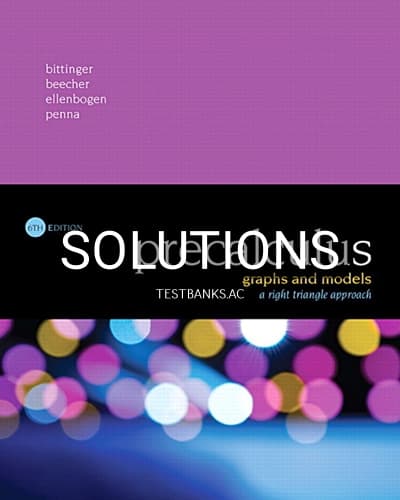 Solutions for Precalculus Graphs and Models A Right Triangle Approach 6th Edition by Bittinger cover