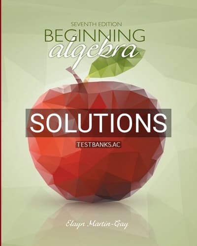 Solutions for Beginning Algebra 7th Edition by Martin Gay cover