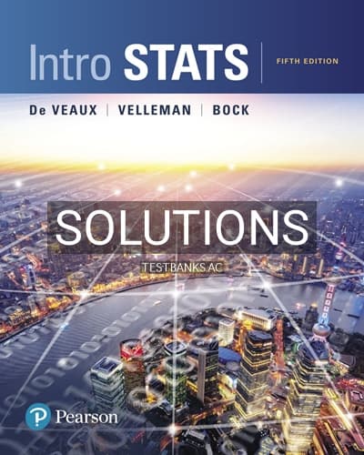 Solutions for Intro Stats 5th Edition by De Veaux cover