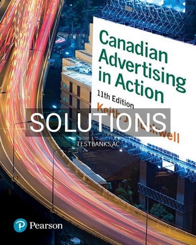 Solutions for Canadian Advertising in Action 11th Edition by Tuckwell cover
