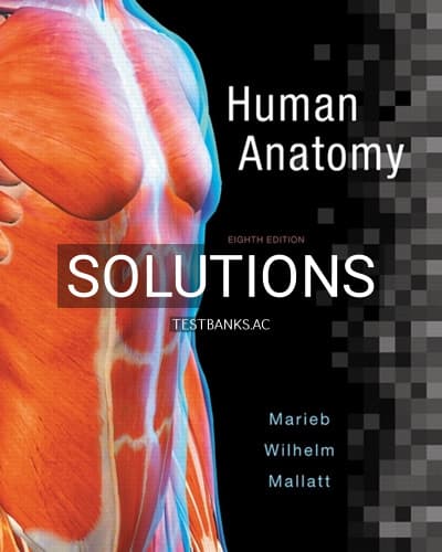 Solutions for Human Anatomy 8th Edition by Marieb cover