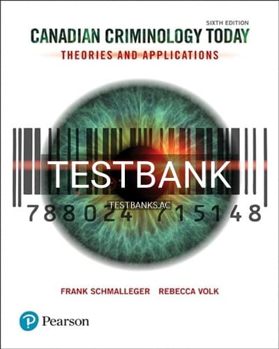 Test Bank for Canadian Criminology Today 6th Edition by Schmalleger cover