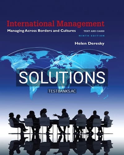 Solutions for International Management Managing Across Borders and Cultures Text and Cases 9th Edition by Deresky cover