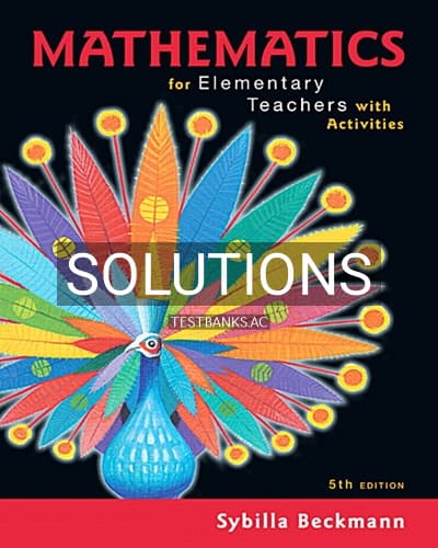 Solutions for Mathematics for Elementary Teachers 5th Edition by Beckmann cover