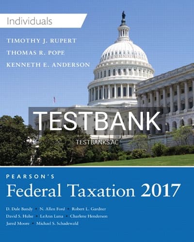 Test Bank for Pearsons Federal Taxation 2017 Individuals 30th Edition by Pope cover