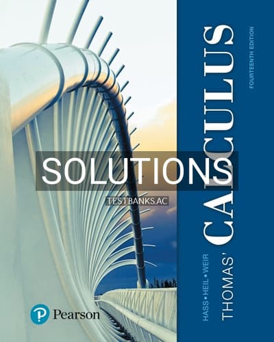 Solutions for Thomas Calculus 14th Edition by Hass cover
