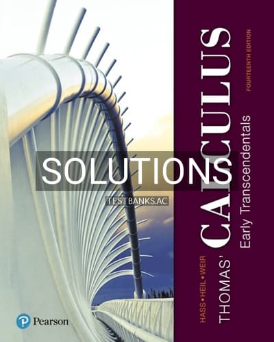 Solutions for Thomas Calculus Early Transcendentals 14th Edition by Hass cover